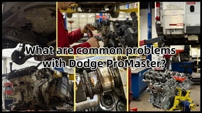 Katere so pogoste težave z Dodge ProMaster